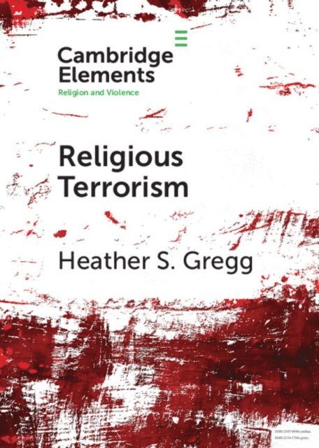 Heather S. Gregg - Religious Terrorism, E-bok