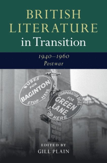 Gill Plain - British Literature in Transition, 1940-1960: Postwar, E-bok