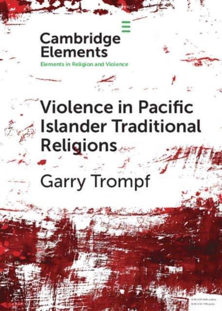 Garry Trompf - Violence in Pacific Islander Traditional Religions, E-bok