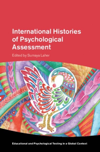 Sumaya Laher - International Histories of Psychological Assessment, E-bok