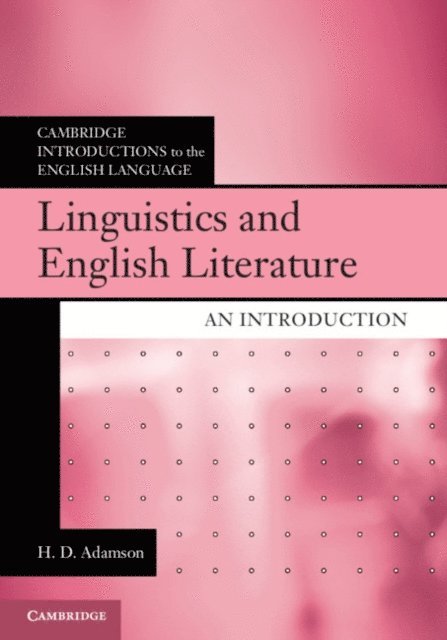 H. D. Adamson - Linguistics and English Literature, E-bok