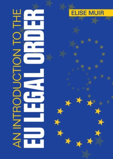 Elise Muir - Introduction to the EU Legal Order, E-bok