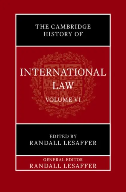 Cambridge History of International Law: Volume 6, International Law in Early Modern Europe