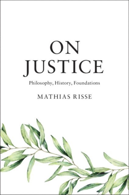 Mathias Risse - On Justice, E-bok