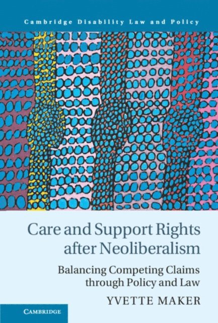 Yvette Maker - Care and Support Rights After Neoliberalism, E-bok