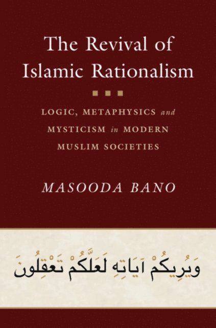 Masooda Bano - Revival of Islamic Rationalism, E-bok