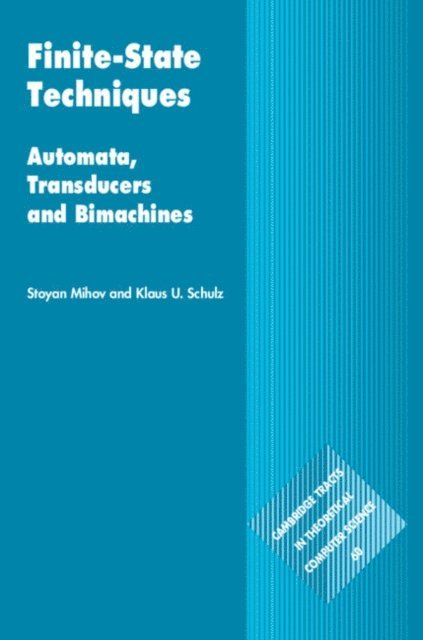 Klaus U. Schulz, Stoyan Mihov - Finite-State Techniques, E-bok