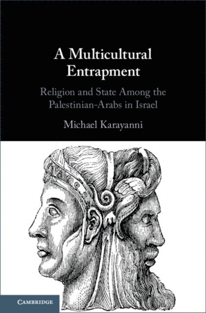 Michael Karayanni - Multicultural Entrapment, E-bok