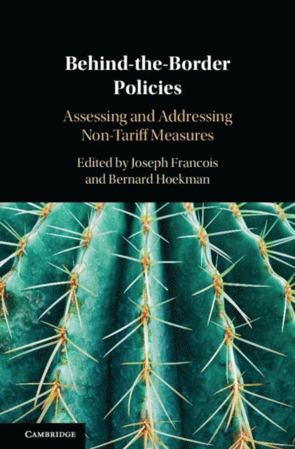 Bernard Hoekman, Joseph Francois - Behind-the-Border Policies, E-bok