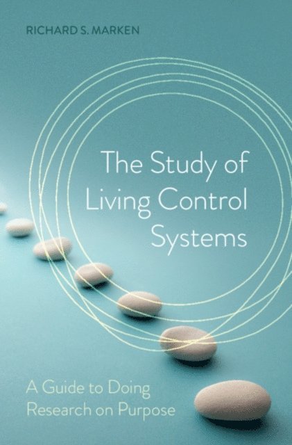 Richard S. Marken - Study of Living Control Systems, E-bok