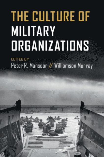 Williamson Murray, Peter R. Mansoor - Culture of Military Organizations, E-bok