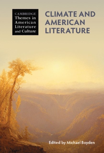 Michael Boyden - Climate and American Literature, E-bok