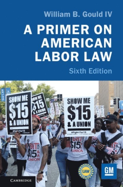 William B. Gould IV - Primer on American Labor Law, E-bok