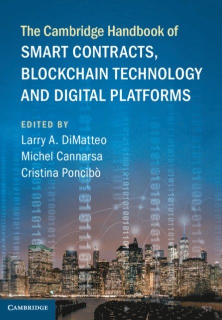 Cristina Poncibo, Michel Cannarsa, Larry A. DiMatteo - Cambridge Handbook of Smart Contracts, Blockchain Technology and Digital Platforms, E-bok