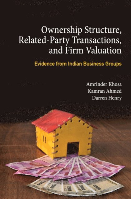 Darren Henry, Kamran Ahmed, Amrinder Khosa - Ownership Structure, Related Party Transactions, and Firm Valuation, E-bok