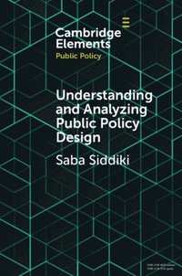Understanding and Analyzing Public Policy Design