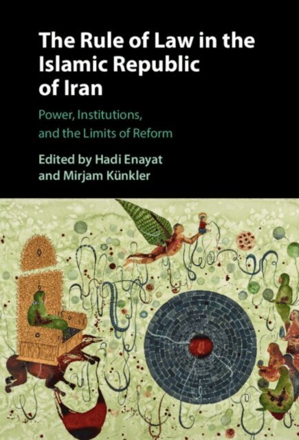 Mirjam Kunkler, Hadi Enayat - Rule of Law in the Islamic Republic of Iran, E-bok