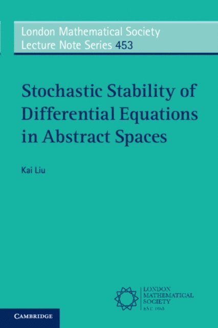 Kai Liu - Stochastic Stability of Differential Equations in Abstract Spaces, E-bok