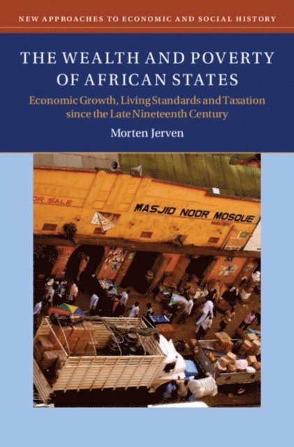 Morten Jerven - Wealth and Poverty of African States, E-bok