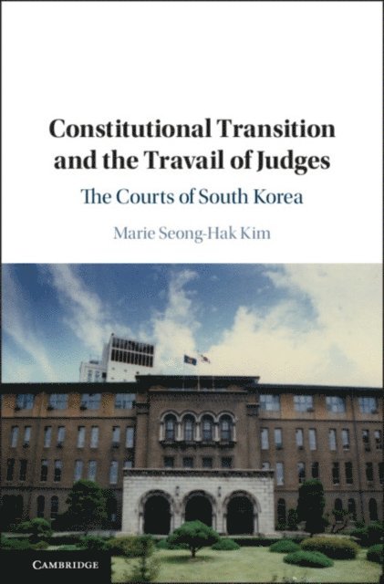 Marie Seong-Hak Kim - Constitutional Transition and the Travail of Judges, E-bok. Tillgänglighet: Lägg i varukorg