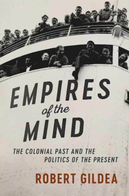 Robert Gildea - Empires of the Mind, E-bok