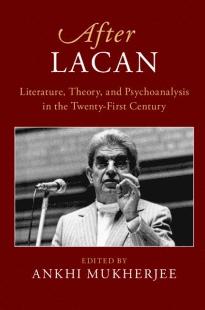 Ankhi Mukherjee - After Lacan, E-bok