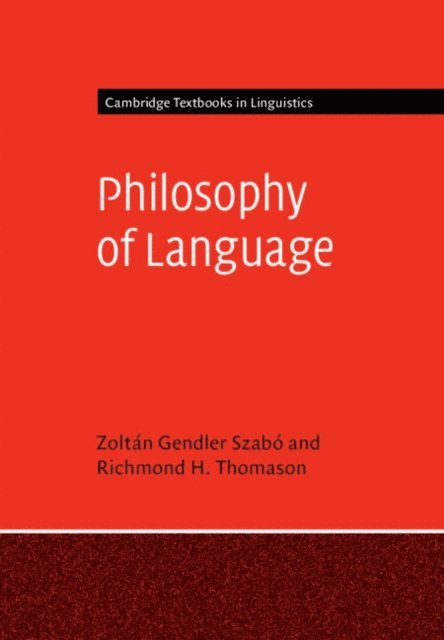 Richmond H. Thomason, Zoltan Gendler Szabo - Philosophy of Language, E-bok