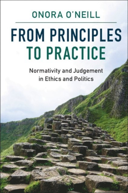 Onora O'Neill - From Principles to Practice, E-bok