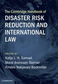 Cambridge Handbook of Disaster Risk Reduction and International Law