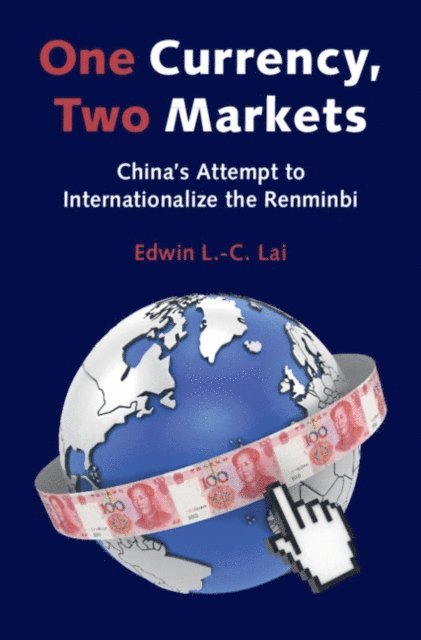 Edwin L.-C. Lai - One Currency, Two Markets, E-bok