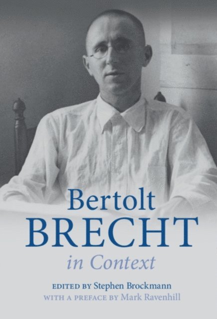 Stephen Brockmann - Bertolt Brecht in Context, E-bok