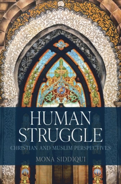 Mona Siddiqui - Human Struggle, E-bok