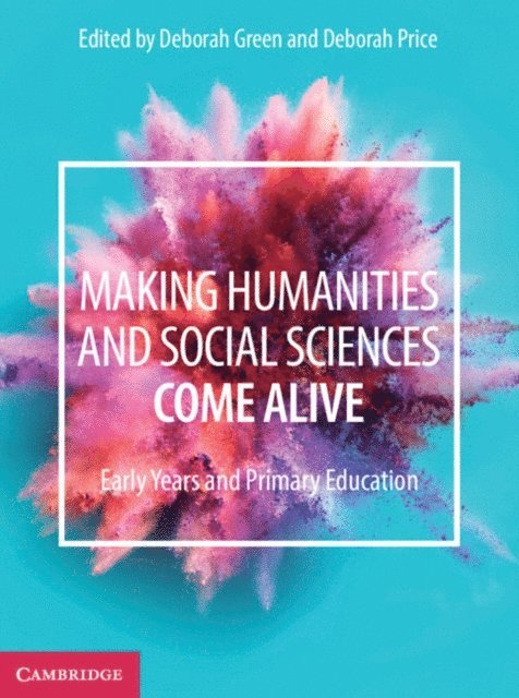 Deborah Price, Deborah Green - Making Humanities and Social Sciences Come Alive, E-bok