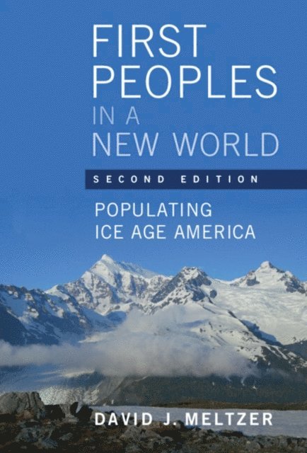 David J. Meltzer - First Peoples in a New World, E-bok