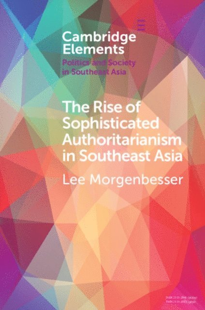 Lee Morgenbesser - Rise of Sophisticated Authoritarianism in Southeast Asia, E-bok