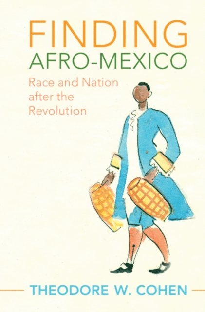 Theodore W. Cohen - Finding Afro-Mexico, E-bok