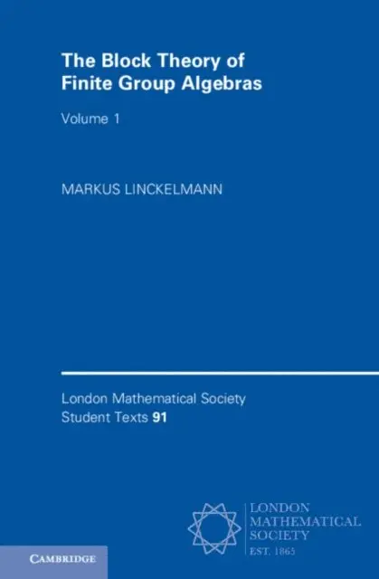 Markus Linckelmann - Block Theory of Finite Group Algebras: Volume 1, E-bok. Tillgänglighet: Lägg i varukorg