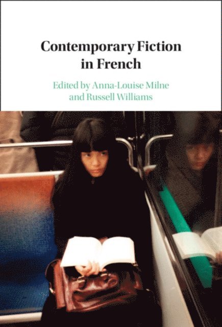 Russell Williams, Anna-Louise Milne - Contemporary Fiction in French, E-bok