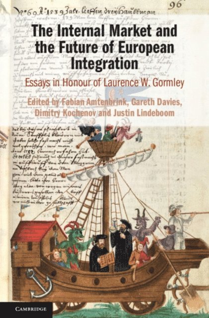 Justin Lindeboom, Dimitry Kochenov, Gareth Davies, Fabian Amtenbrink - Internal Market and the Future of European Integration, E-bok