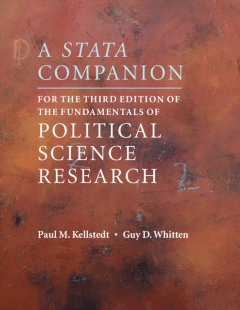Guy D. Whitten, Paul M. Kellstedt - Stata Companion for the Third Edition of The Fundamentals of Political Science Research, E-bok
