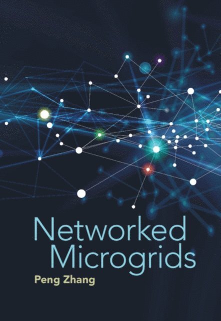 Peng Zhang - Networked Microgrids, E-bok