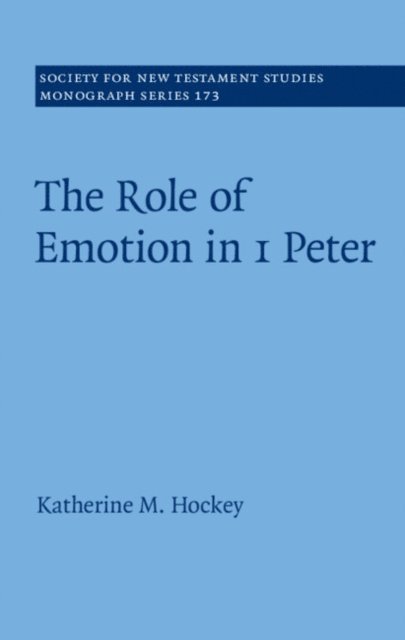 Katherine M. Hockey - Role of Emotion in 1 Peter, E-bok