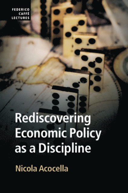 Nicola Acocella - Rediscovering Economic Policy as a Discipline, E-bok