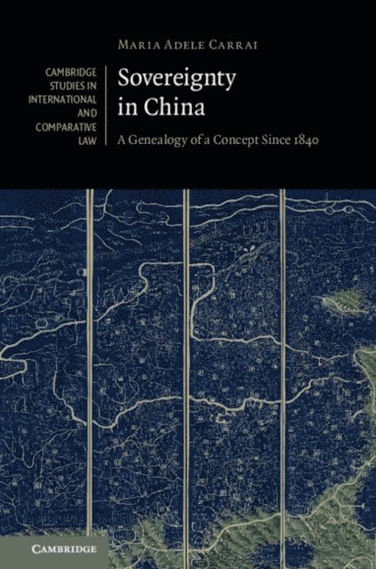 Maria Adele Carrai - Sovereignty in China, E-bok