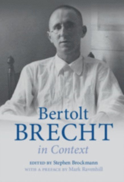 Stephen Brockmann - Bertolt Brecht in Context, E-bok