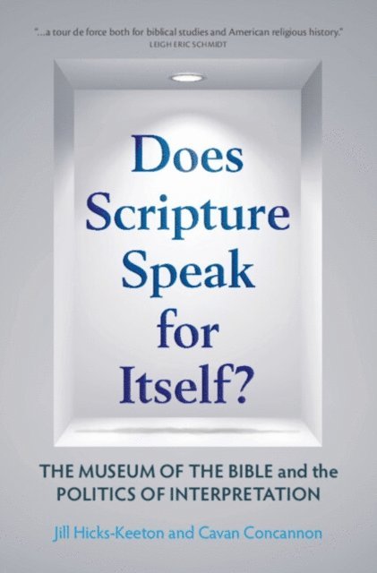 Cavan Concannon, Jill Hicks-Keeton - Does Scripture Speak for Itself?, E-bok