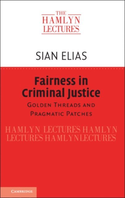 Sian Elias - Fairness in Criminal Justice, E-bok