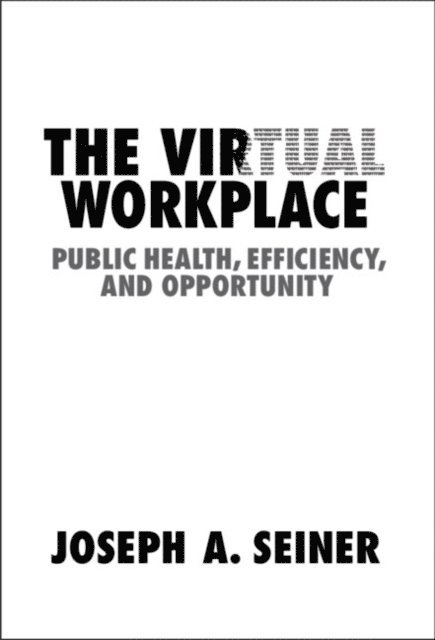 Joseph A. Seiner - Virtual Workplace, E-bok. Tillgänglighet: Lägg i varukorg