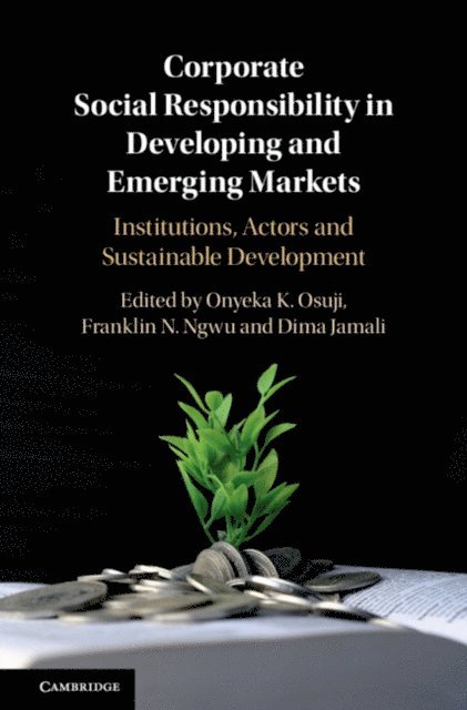 Dima Jamali, Franklin N. Ngwu, Onyeka Osuji - Corporate Social Responsibility in Developing and Emerging Markets, E-bok