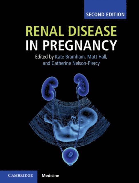 Catherine Nelson-Piercy, Matt Hall, Kate Bramham - Renal Disease in Pregnancy, E-bok